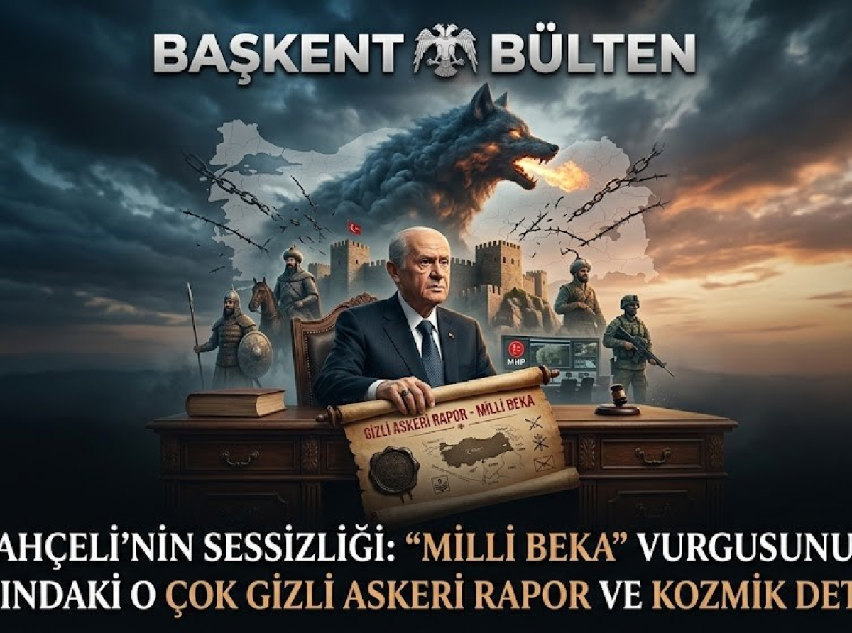 Bahçeli’nin Sessizliği: ‘Milli Beka’ Vurgusunun Arkasındaki O Çok Gizli Askeri Rapor